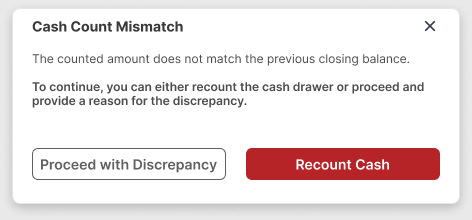 Cash Count Mismatch window with Proceed with Discrepancy and Recount Cash buttons
